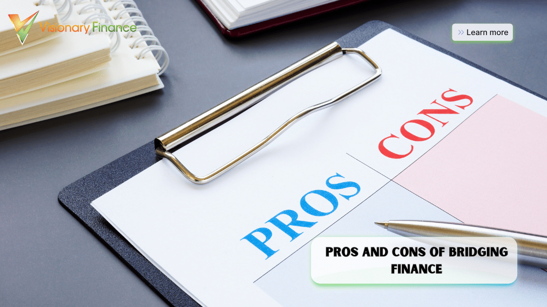 Pros and cons of bridging finance